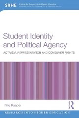 Student Identity and Political Agency: Activism, Representation and Consumer Rights hind ja info | Ühiskonnateemalised raamatud | kaup24.ee