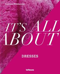 It's All About Dresses цена и информация | Книги о моде | kaup24.ee