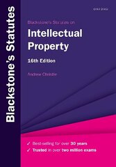 Blackstone's Statutes on Intellectual Property 16th Revised edition цена и информация | Книги по экономике | kaup24.ee