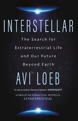 Interstellar: The Search for Extraterrestrial Life and Our Future Beyond Earth цена и информация | Книги по социальным наукам | kaup24.ee