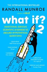 What If?2: Additional Serious Scientific Answers to Absurd Hypothetical Questions цена и информация | Книги по экономике | kaup24.ee