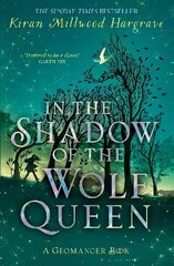 Geomancer: In the Shadow of the Wolf Queen: Book 1 hind ja info | Noortekirjandus | kaup24.ee