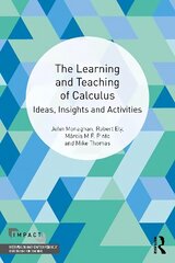 Learning and Teaching of Calculus: Ideas, Insights and Activities цена и информация | Книги по социальным наукам | kaup24.ee