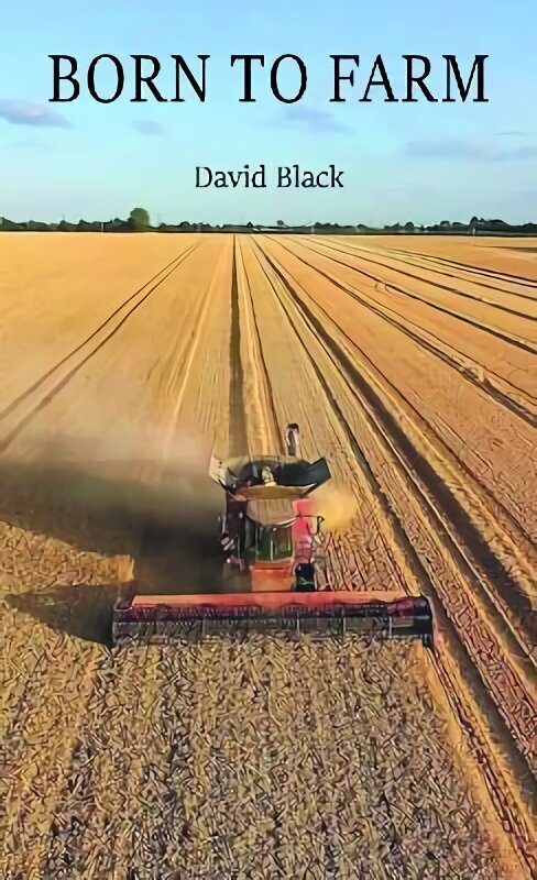 Born to Farm hind ja info | Ühiskonnateemalised raamatud | kaup24.ee