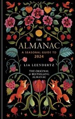 Almanac: A Seasonal Guide to 2024 цена и информация | Книги о питании и здоровом образе жизни | kaup24.ee