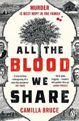 All The Blood We Share: The dark and gripping new historical crime based on a twisted true story цена и информация | Фантастика, фэнтези | kaup24.ee