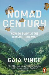 Nomad Century: How to Survive the Climate Upheaval hind ja info | Ühiskonnateemalised raamatud | kaup24.ee