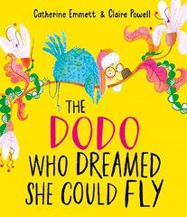 Dodo Who Dreamed She Could Fly цена и информация | Книги для малышей | kaup24.ee