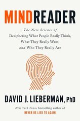 Mindreader: The New Science of Deciphering What People Really Think, What They Really Want, and Who They Really Are hind ja info | Eneseabiraamatud | kaup24.ee