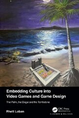 Embedding Culture into Video Games and Game Design: The Palm, the Dogai and the Tombstone цена и информация | Книги по экономике | kaup24.ee