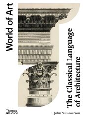 Classical Language of Architecture цена и информация | Книги по архитектуре | kaup24.ee