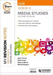 My Revision Notes: OCR GCSE (9-1) Media Studies Second Edition цена и информация | Книги по социальным наукам | kaup24.ee