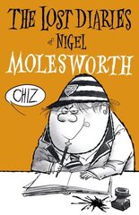 Lost Diaries Of Nigel Molesworth цена и информация | Фантастика, фэнтези | kaup24.ee