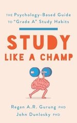 Study Like a Champ: The Psychology-Based Guide to Grade A Study Habits цена и информация | Книги по социальным наукам | kaup24.ee