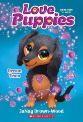 Dream Team (Love Puppies #3) hind ja info | Noortekirjandus | kaup24.ee