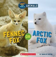 Fennec Fox or Arctic Fox (Wild World: Hot and Cold Animals) hind ja info | Noortekirjandus | kaup24.ee