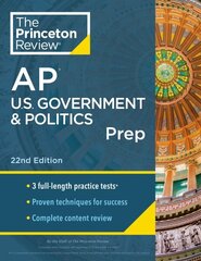 Princeton Review AP U.S. Government & Politics Prep, 2024: 3 Practice Tests plus Complete Content Review plus Strategies & Techniques 2024 hind ja info | Noortekirjandus | kaup24.ee