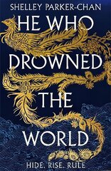 He Who Drowned the World: the epic sequel to the Sunday Times bestselling historical fantasy She Who Became the Sun цена и информация | Фантастика, фэнтези | kaup24.ee