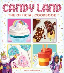 Candy Land Cookbook: (Candy Land Game, Cookbooks for Kids; Cooking with Kids) hind ja info | Retseptiraamatud | kaup24.ee
