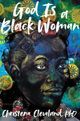 God Is a Black Woman hind ja info | Ühiskonnateemalised raamatud | kaup24.ee