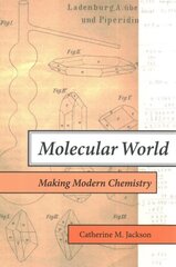 Molecular World: Making Modern Chemistry цена и информация | Книги по экономике | kaup24.ee