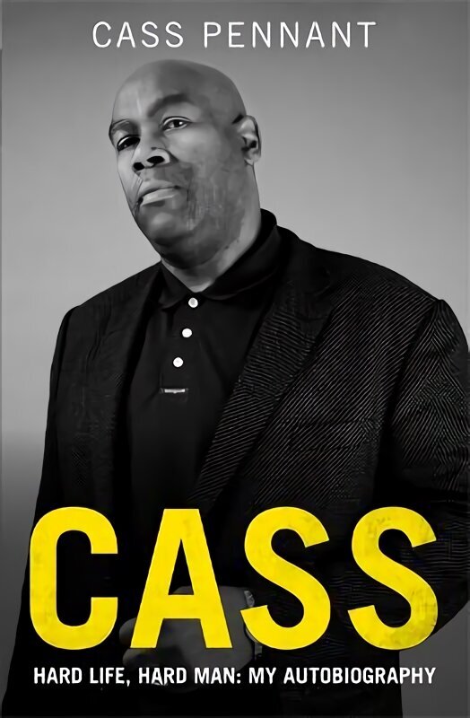 Cass - Hard Life, Hard Man: My Autobiography hind ja info | Elulooraamatud, biograafiad, memuaarid | kaup24.ee