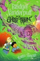 Bridget Vanderpuff and the Ghost Train hind ja info | Noortekirjandus | kaup24.ee