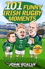 101 Funny Irish Rugby Moments цена и информация | Книги о питании и здоровом образе жизни | kaup24.ee