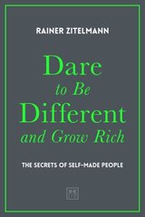 Dare to be Different and Grow Rich: The Secrets of Self-Made People hind ja info | Eneseabiraamatud | kaup24.ee