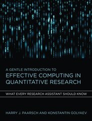 Gentle Introduction to Effective Computing in Quantitative Research: What Every Research Assistant Should Know цена и информация | Книги по экономике | kaup24.ee