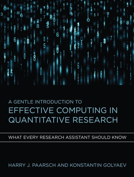 Gentle Introduction to Effective Computing in Quantitative Research: What Every Research Assistant Should Know цена и информация | Majandusalased raamatud | kaup24.ee