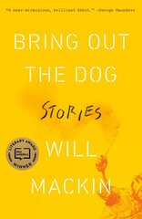 Bring Out the Dog: Stories цена и информация | Фантастика, фэнтези | kaup24.ee