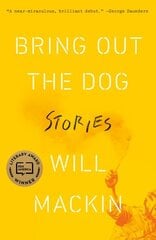 Bring Out the Dog: Stories цена и информация | Фантастика, фэнтези | kaup24.ee