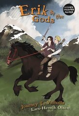 Erik and the Gods: Journey to Valhalla, Part I цена и информация | Книги для подростков и молодежи | kaup24.ee