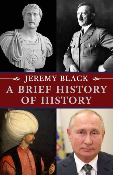 Brief History of History hind ja info | Ajalooraamatud | kaup24.ee