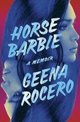 Horse Barbie: A Memoir hind ja info | Elulooraamatud, biograafiad, memuaarid | kaup24.ee