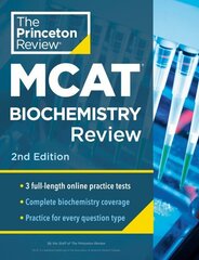 Princeton Review MCAT Biochemistry Review: Complete Content Prep plus Practice Tests 2nd Revised edition hind ja info | Ühiskonnateemalised raamatud | kaup24.ee