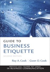 Guide to Business Etiquette 2nd edition hind ja info | Majandusalased raamatud | kaup24.ee