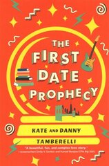 First Date Prophecy: A Hilarious and Nostalgic Love Story цена и информация | Фантастика, фэнтези | kaup24.ee