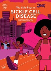 My Life Beyond Sickle Cell Disease: A Mayo Clinic Patient Story hind ja info | Noortekirjandus | kaup24.ee