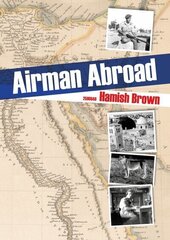 Airman Abroad hind ja info | Elulooraamatud, biograafiad, memuaarid | kaup24.ee
