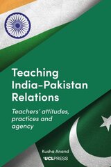 Teaching Indiapakistan Relations: Exploring Teachers' Voices цена и информация | Книги по социальным наукам | kaup24.ee