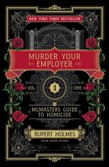 Murder Your Employer: The McMasters Guide to Homicide hind ja info | Fantaasia, müstika | kaup24.ee