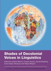 Shades of Decolonial Voices in Linguistics hind ja info | Võõrkeele õppematerjalid | kaup24.ee