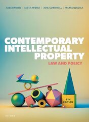 Contemporary Intellectual Property: Law and Policy 6th Revised edition цена и информация | Книги по экономике | kaup24.ee