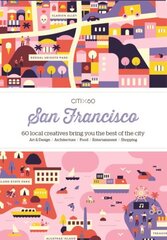 CITIx60 City Guides - San Francisco: 60 local creatives bring you the best of the city New Edition цена и информация | Путеводители, путешествия | kaup24.ee