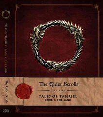 Elder Scrolls Online: Tales of Tamriel, Book I: The Land hind ja info | Majandusalased raamatud | kaup24.ee