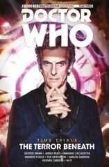 Doctor Who: The Twelfth Doctor: Time Trials Vol. 1: The Terror Beneath hind ja info | Fantaasia, müstika | kaup24.ee