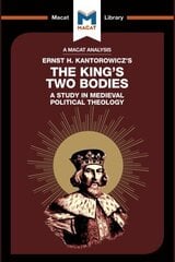 Analysis of Ernst H. Kantorwicz's The King's Two Bodies: A Study in Medieval Political Theology цена и информация | Исторические книги | kaup24.ee