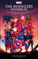 Avengers Assembled: The Origin Story of Earth's Mightiest Heroes цена и информация | Книги об искусстве | kaup24.ee